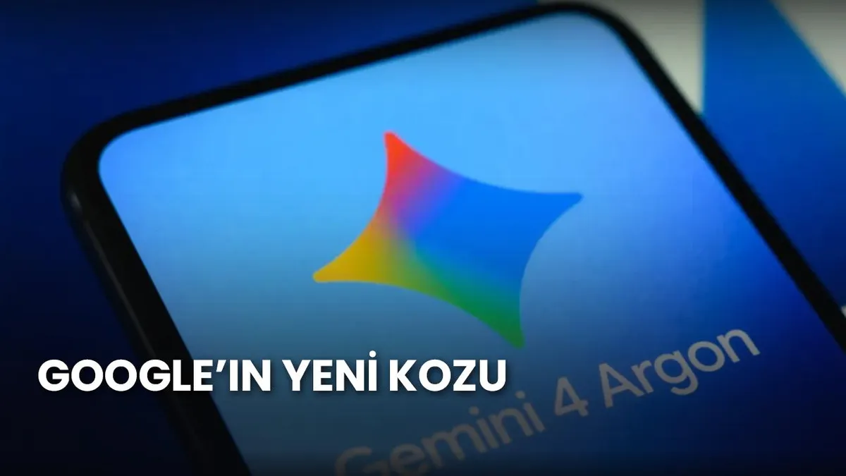 Google Gemini 4 Argon Çıktı: Pro ve Ultra abonelerine açıldı