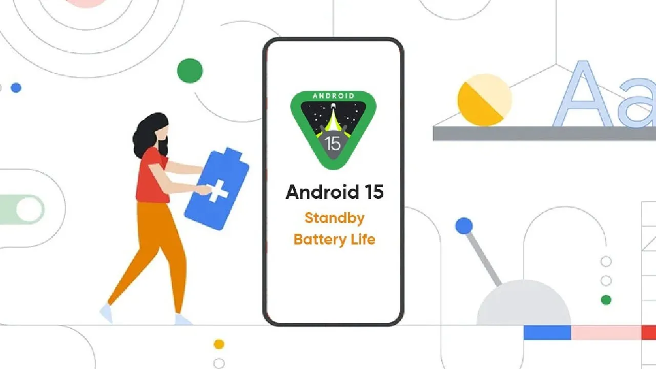 Android 15 güncellemesi akıllı telefonların bekleme süresini 3 saate kadar uzatacak