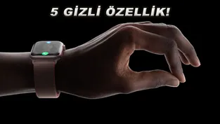 Apple Watch sahipleri buraya: "Bunu nasıl bilmiyordum" diyeceğiniz 5 gizli özellik!