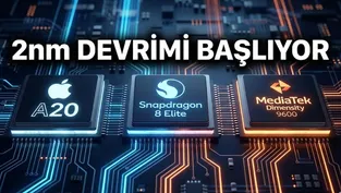 Akıllı Telefonlarda 2nm Devrimi: Apple, Qualcomm ve MediaTek Aynı Anda Sahneye Çıkıyor!