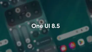 Samsung’dan radikal One UI 8.5 kararı: Güncelleme çıkmadan özellik kaldırıldı