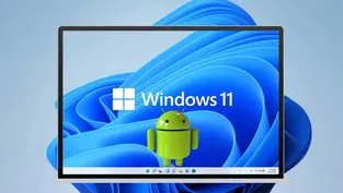 Microsoft kararını verdi: Windows 11 Android uygulama desteği sona eriyor