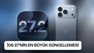 iOS 27.2 Özellikleri: iOS 27.2 ile Gelen Tüm Yenilikler