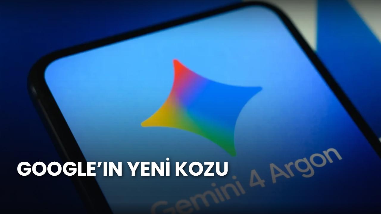 Google Gemini 4 Argon Çıktı: Pro ve Ultra abonelerine açıldı